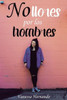 No Llores Por Los Hombres (Spanish Edition)
