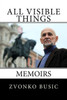 All Visible Things: Memoirs