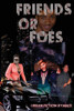 Friends Or Foes