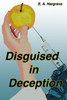 Disguised In Deception (Hidden Deception) (Volume 1)