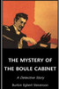The Mystery Of The Boule Cabinet A Detective Story