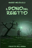 Il Dono Del Reietto (I Registri Dell'Arena) (Italian Edition)