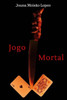 Jogo Mortal (Portuguese Edition)
