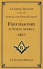 A General Register Of All The Lodges And Grand Lodges Of Freemasons: In North America