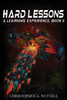 Hard Lessons (A Learning Experience)