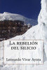 La Rebelion Del Silicio: Rebelión Del Silicio (Universo Cuántico) (Spanish Edition)
