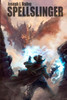 Spellslinger: Legends Of The Wild, Weird West (Spellslinger Chronicles)