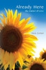 Already Here: The Matter Of Love