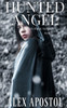 Hunted Angel: A Kamlyn Paige Novel (Chronicles Of A Supernatural Huntsman)