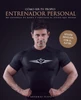 Cómo Ser Tu Propio Entrenador Personal Para No Depender De Ninguna Otra Persona Y Conseguir El Físico Que Deseas (Spanish Edition)