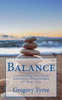 Balance: Cultivating The Nine Essential Dimensions Of Your Life