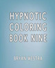 Hypnotic Coloring Book Nine