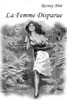La Femme Disparue (French Edition)