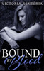 Bound By Blood (The Betrayed Series)