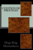 Cuestion De Prestigio: Tercera Edición (Spanish Edition)