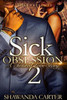 Sick Obsession 2 (Sick Obesession) (Volume 2)