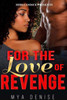For The Love Of Revenge