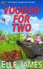 Voodoo For Two (Cajun Magic Mysteries)
