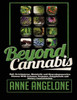 Beyond Cannabis: Halt Autoimmune, Metabolic And Nuerodegenerative Disease With Common Terpenes, Polyphenols, And Dietary Cannabinoids
