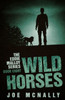 Wild Horses (The Eddie Malloy Mystery Series)