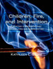 Children, Fire, And Intervention: Creating A Program That Saves Lives And Communities