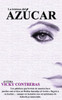 La Tristeza Del Azucar: Libro Informativo Sobre La Violencia Contra Las Mujeres (Spanish Edition)