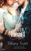 Seven Ways To Lose Your Heart