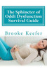 The Sphincter Of Oddi Dysfunction Survival Guide