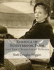 Rebecca Of Sunnybrook Farm: And New Chronicles Of Rebecca