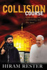 Collision Course Radical Islam Vs Christianity And The West
