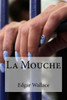 La Mouche (French Edition)