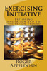 Exercising Initiative: Exploring Innovation And The Innovation Process