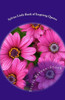 Sylvias Little Book Of Inspiring Quotes: Short & Sweet Inspired Words Of Wisdom (Sylvias Little Books)
