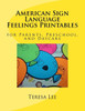 American Sign Language Feelings Printables: For Parents, Preschool, And Daycare