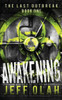 The Last Outbreak - Awakening - Book 1 (A Post-Apocalyptic Thriller)