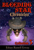 The Bleeding Star Chronicles Collection 3 (The Bleeding Star Chronicles Collections)