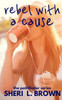 Rebel With A Cause (The Pathfinder Series)
