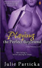 Playing The Perfect Boyfriend