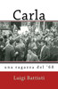 Carla: Una Ragazza Del '68 (Italian Edition)