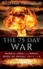 The 75 Day War: Russia...Iran.......Israel Book Of Daniel 12:11- 12