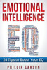 Emotional Intelligence: 24 Tips To Boost Your Eq