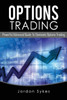 Options Trading: Powerful Advanced Guide To Dominate Options Trading (Stocks,Trading,Day Trading)