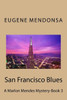 San Francisco Blues: A Marlon Mendes Mystery (Marlon Mendes Mysteries)