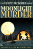 Moonlight Murder: An Inept Witches Mystery