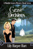 Grave Decisions (A Maddie Graves Mystery)