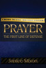 Prayer: The First Line Of Defense: The Best Offense Is Always A Good Defense
