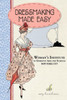 Dressmaking Made Easy (Vintage Notions Sewing Series)