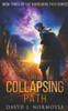 The Collapsing Path (The Narrowing Path Series)