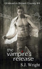 The Vampire'S Release: #4 In The Undead In Brown County Series