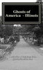 Ghosts Of America - Illinois (Ghosts Of America Local)